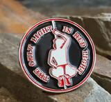 Przypinka The only light is Red light (metalowa)